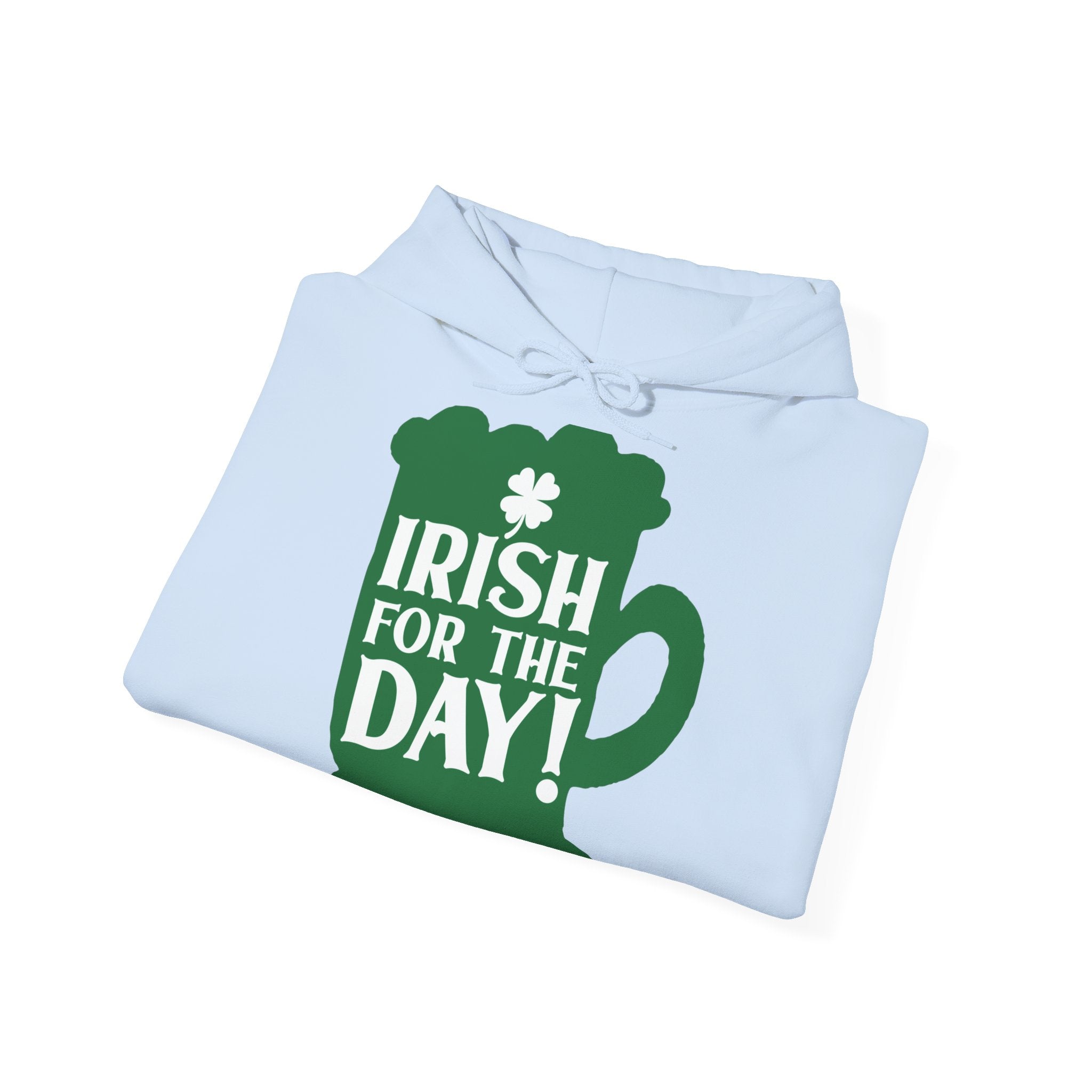 Irish for the Day Unisex Hoodie