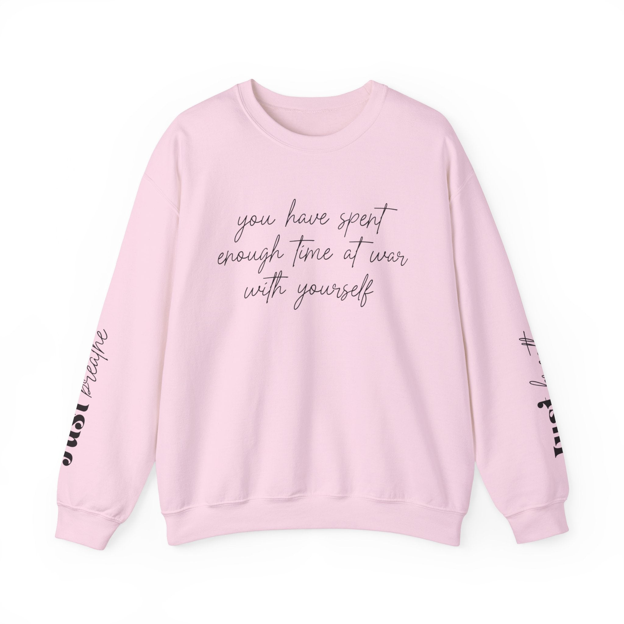 You Have Spent Enough Time At War With Yourself, Just Breathe, Unisex Heavy Blend™ Crewneck Sweatshirt