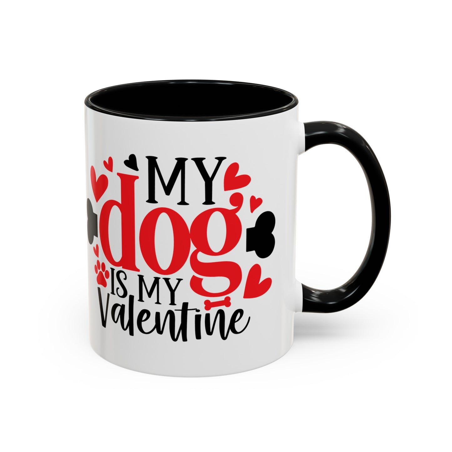 My Dog Is My Valentine Accent Coffee Mug, 11oz