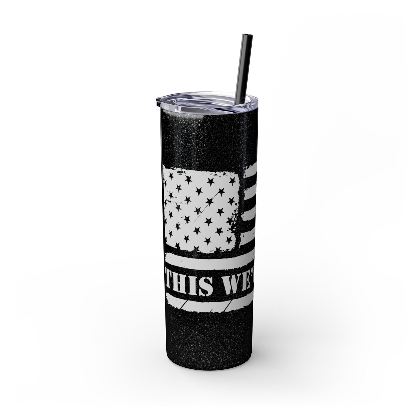 This We'll Defend Skinny Tumbler with Straw, 20oz