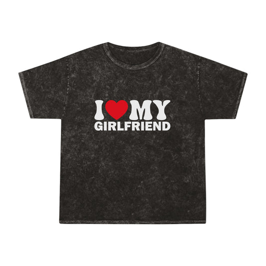 I Love My Girlfriend Unisex Mineral Wash T-Shirt