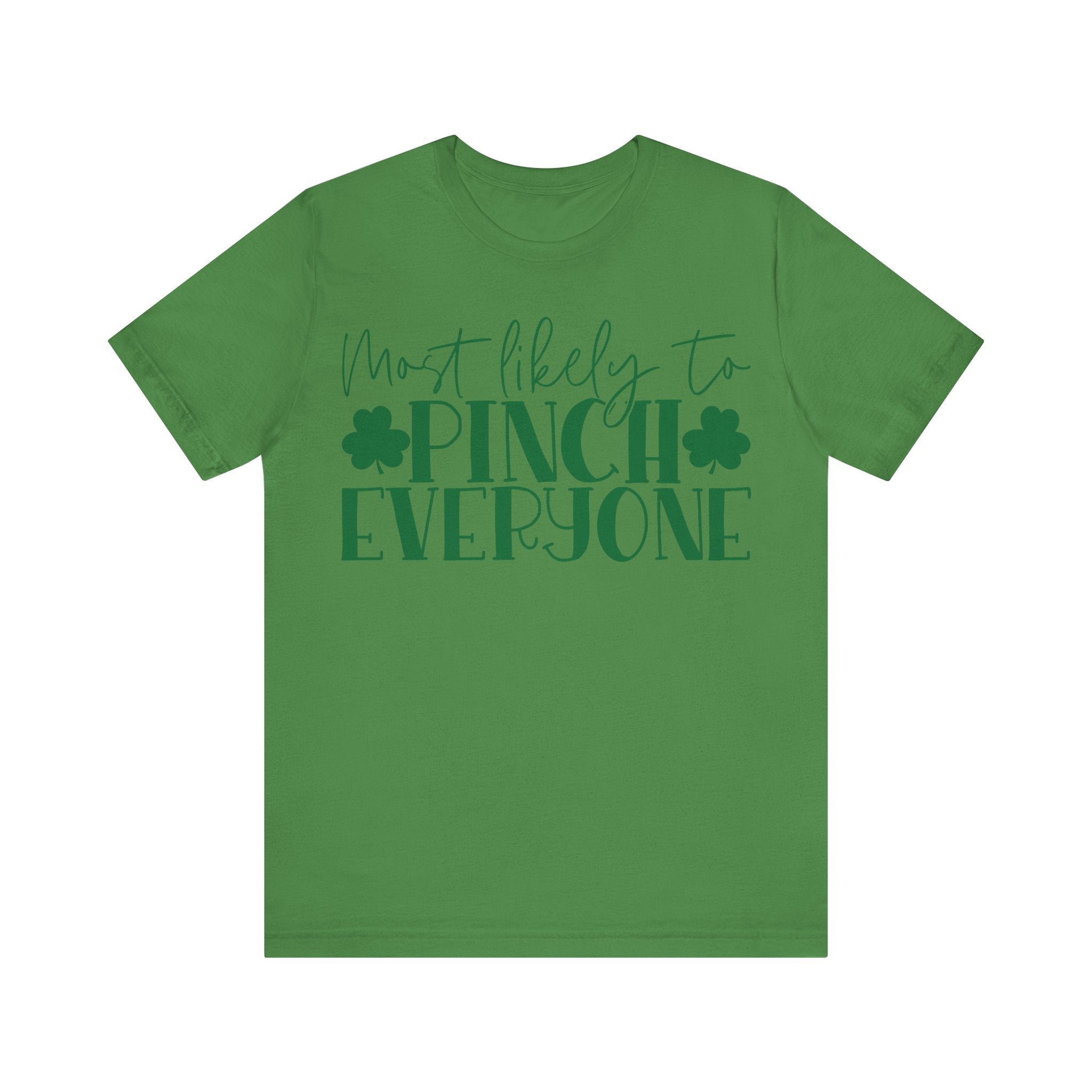 Most Likely To Pinch Everyone T-Shirt