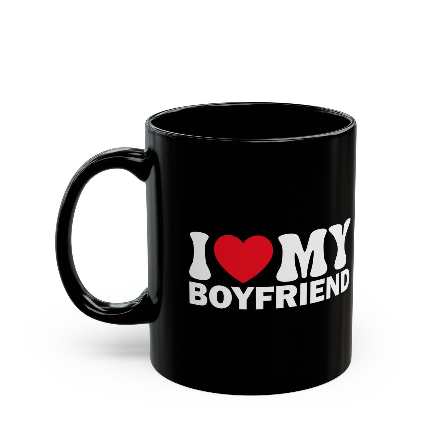 I Love My Boyfriend 11oz Black Mug