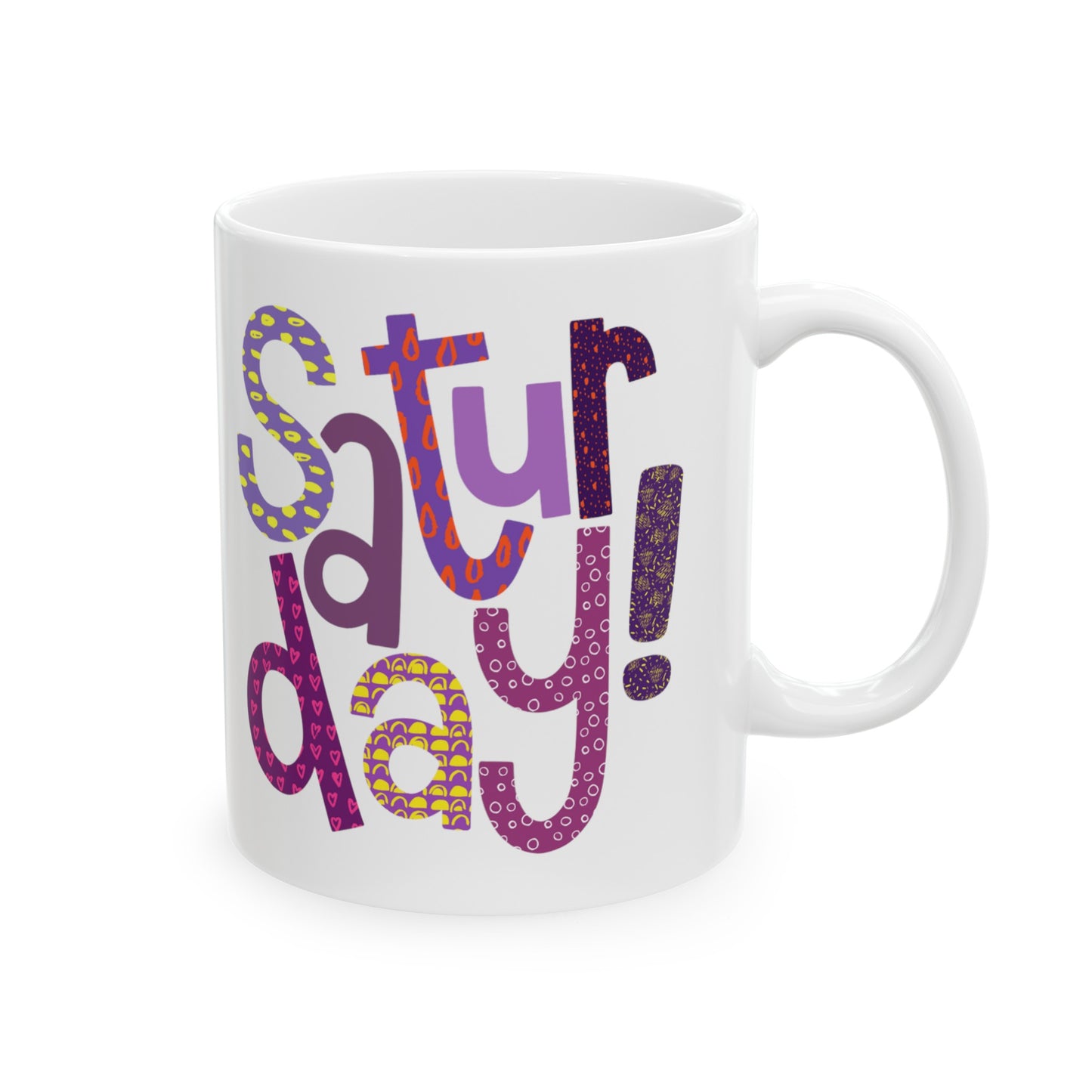 Saturday Mug | HappySaturday | I Love Saturday's | New Day | I Hate Saturday's | Christmas Gift