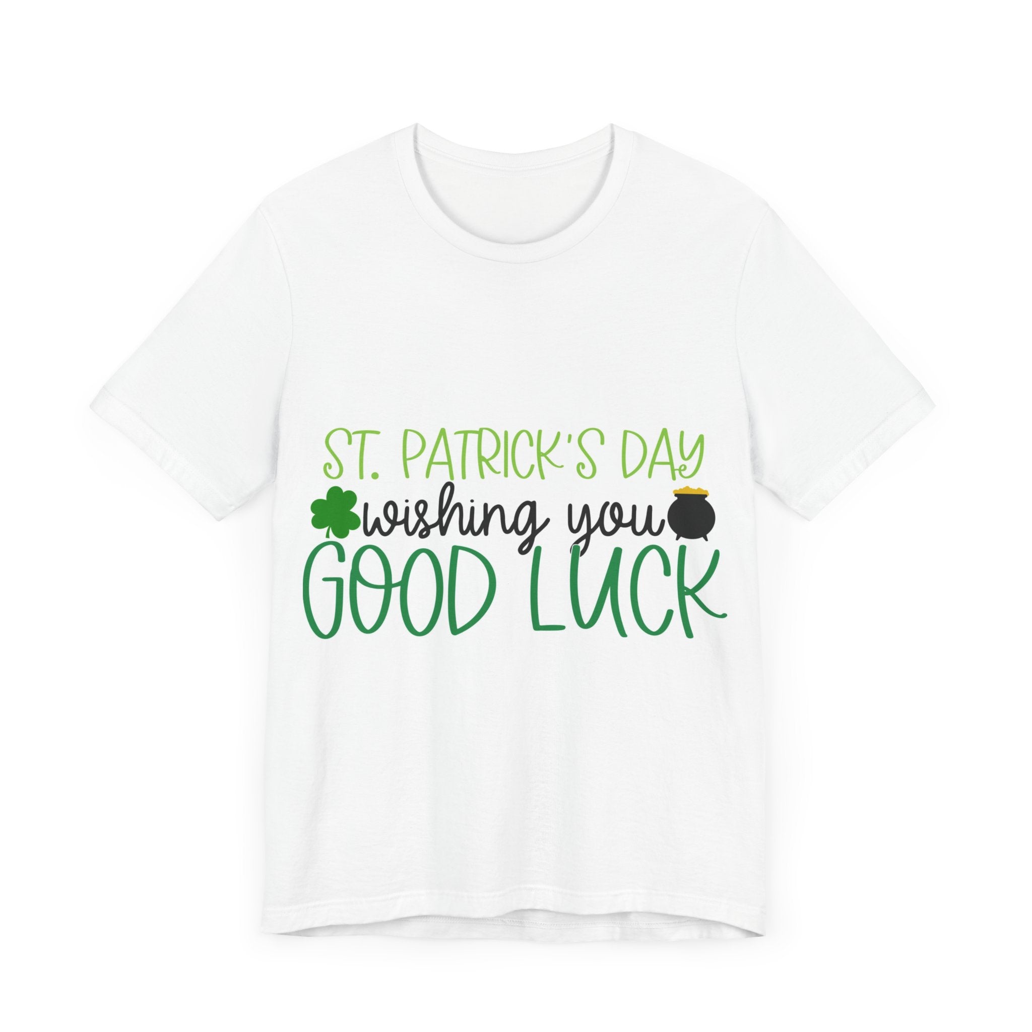 St Patricks Day Wishing You Good Luck T-Shirt