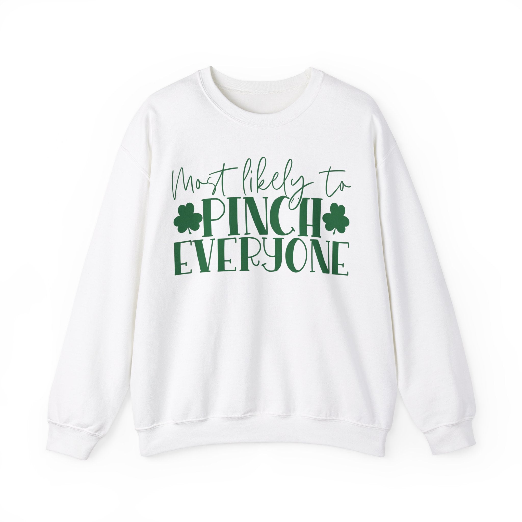 Most Likely To Pinch Everyone Sweatshirt
