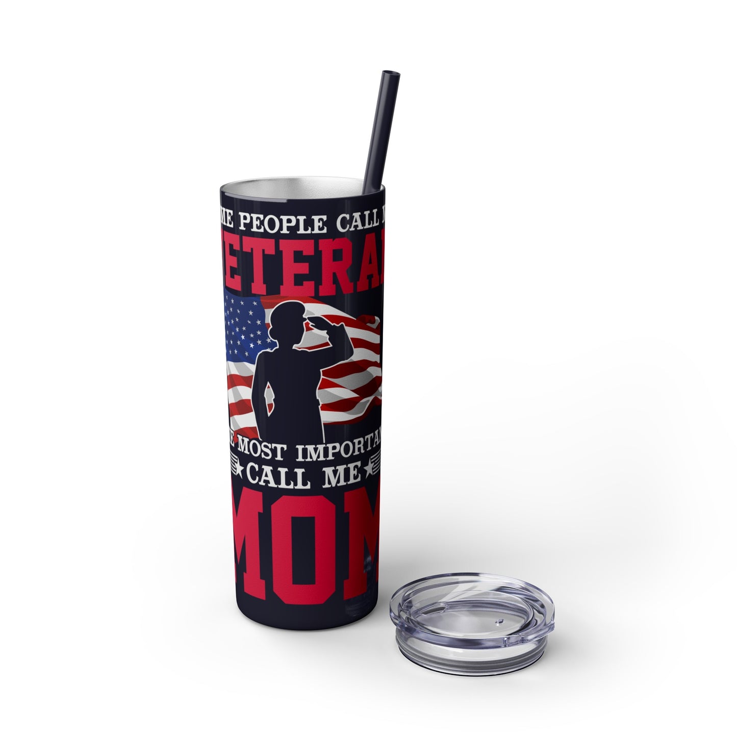 Some People Call Me Veteran Skinny Tumbler with Straw, 20oz