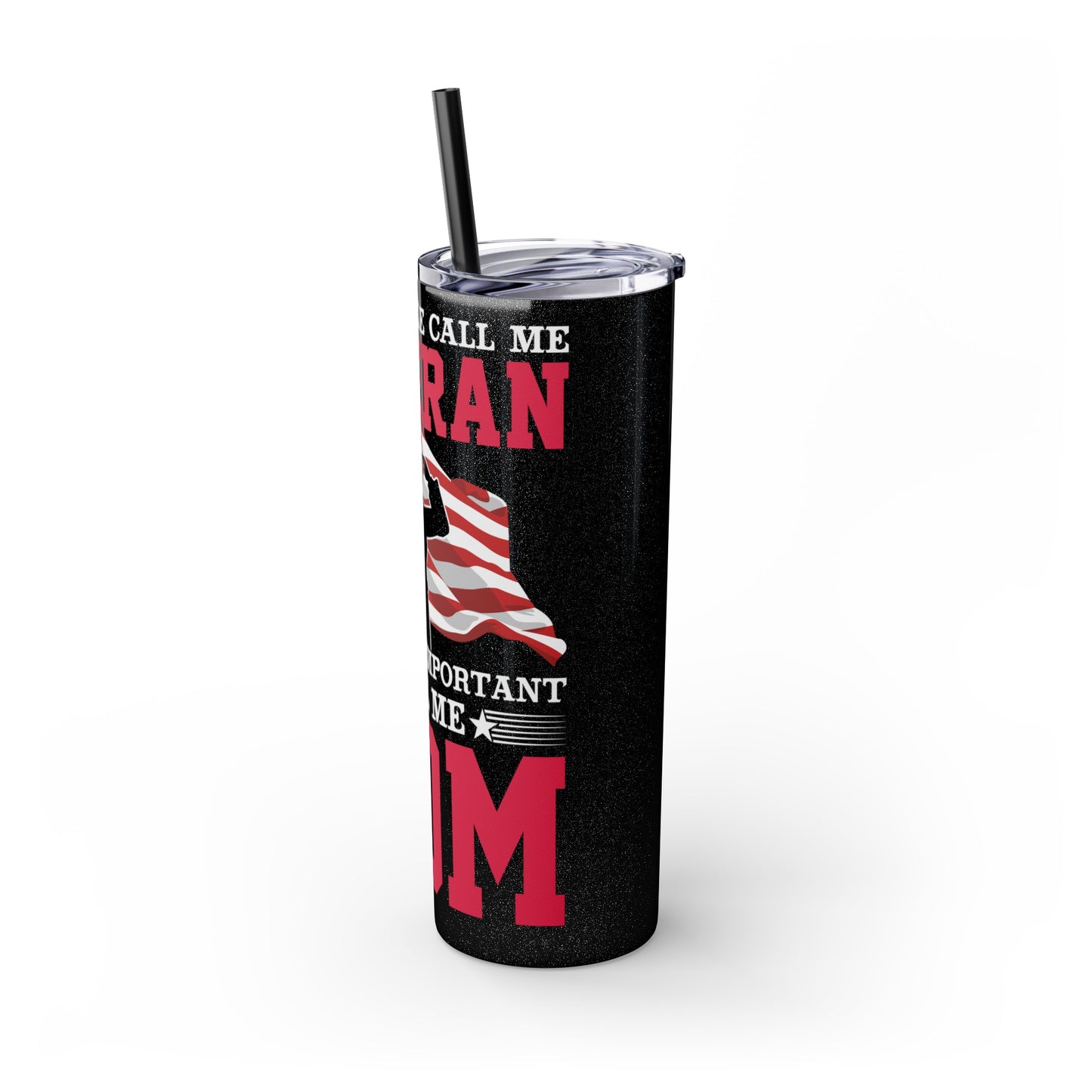 Some People Call Me Veteran Skinny Tumbler with Straw, 20oz