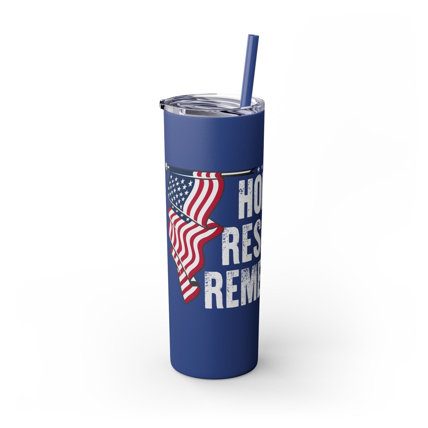 Honour Respect Remember Veterans Day Skinny Tumbler with Straw, 20oz