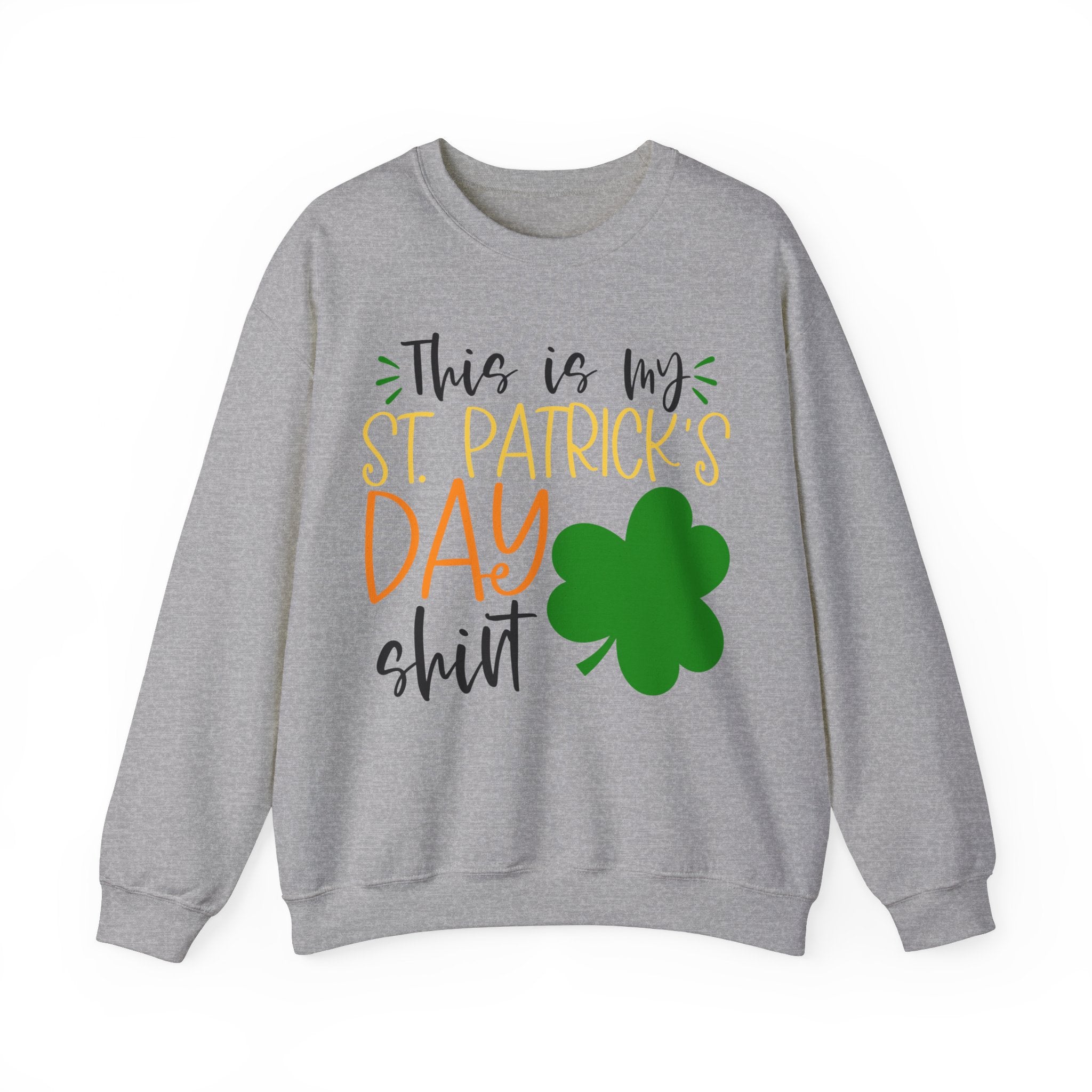 This Is My St Patrick's Day Shirt Sweatshirt