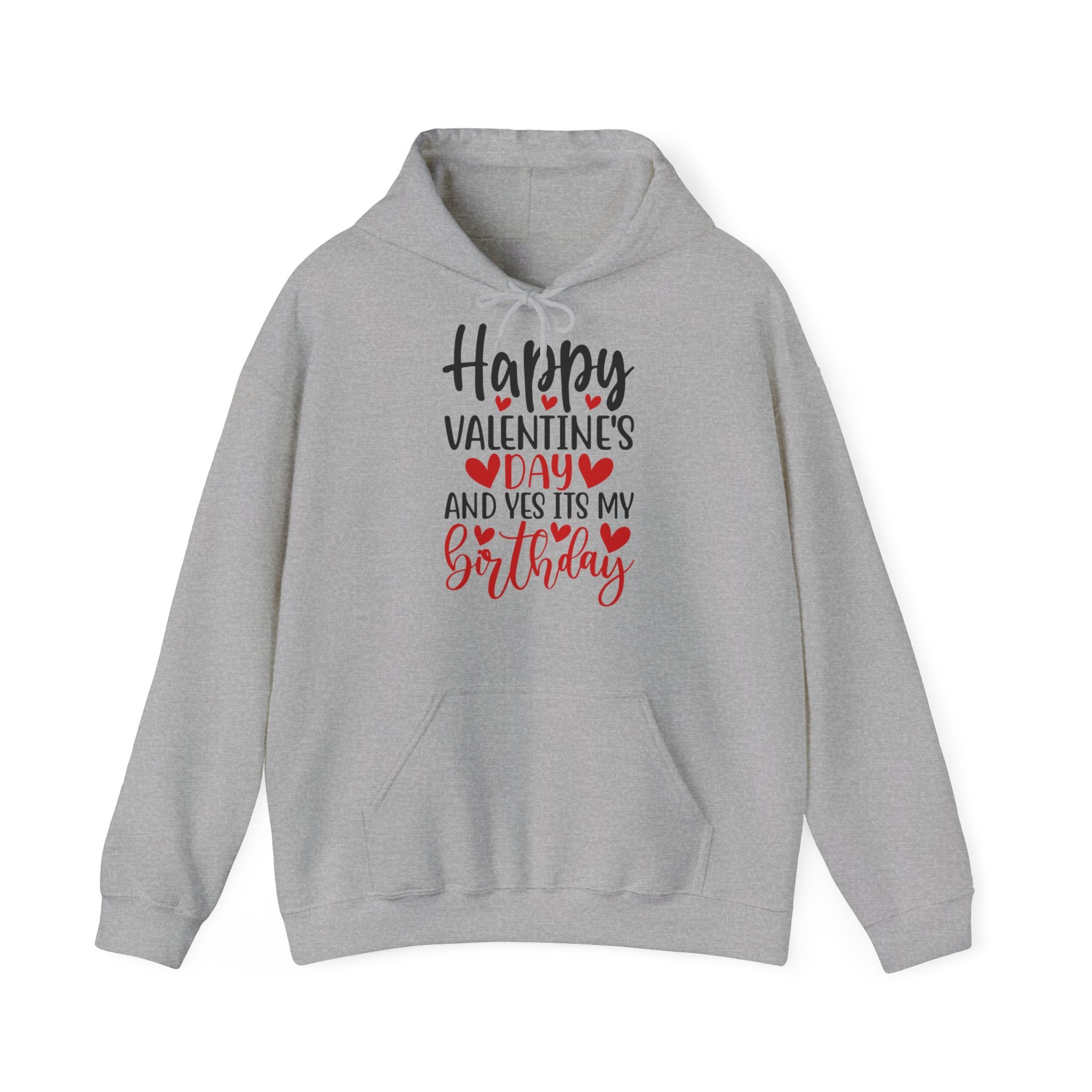Happy Valentine's Day Yes It's My Birthday Hoodie