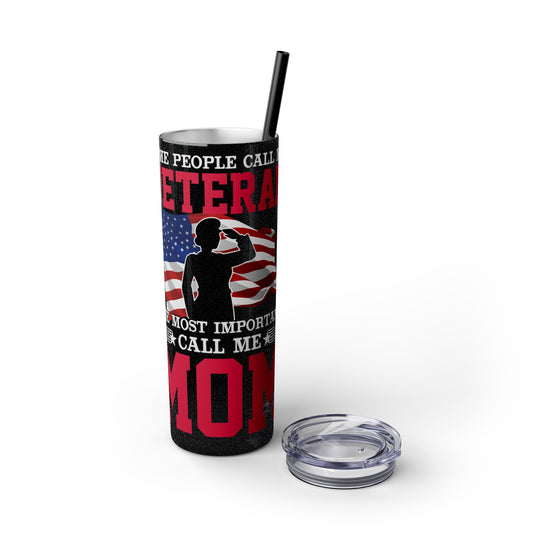 Some People Call Me Veteran Skinny Tumbler with Straw, 20oz