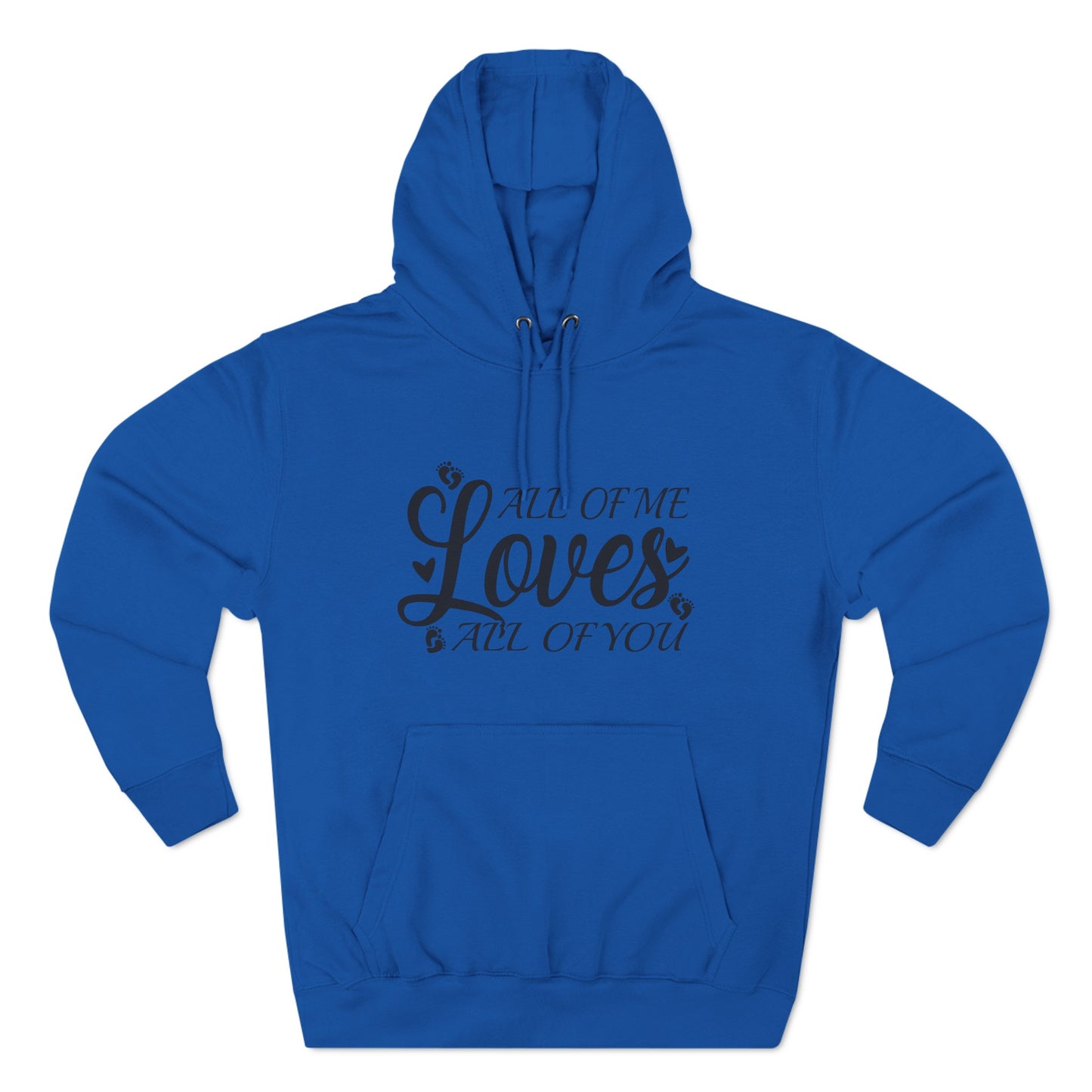 All Of Me Loves All Of You, All Of Me Loves All Of You Hoodie, Unisex Premium Pullover Hoodie