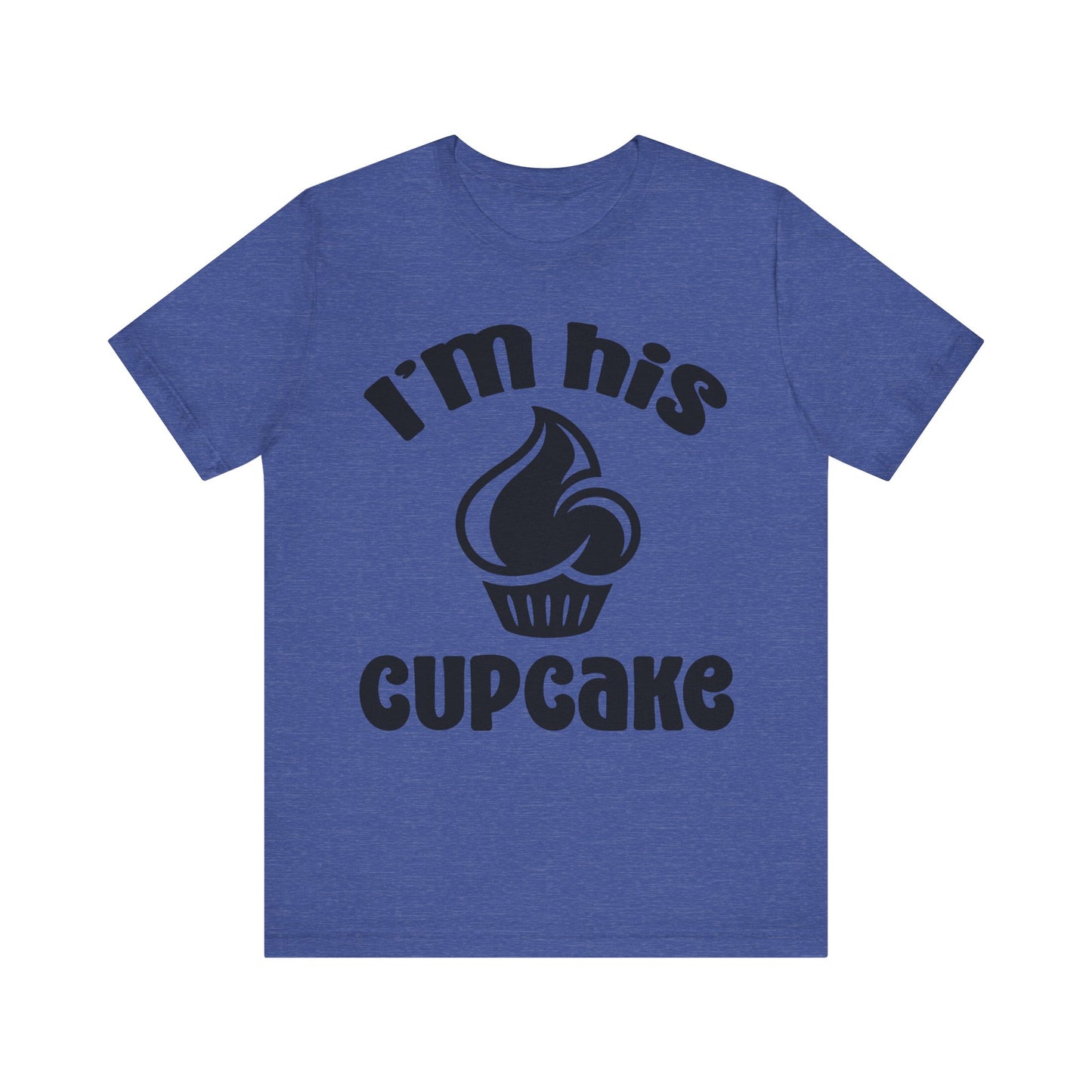 I'm His Cupcake Unisex Jersey Short Sleeve Tee