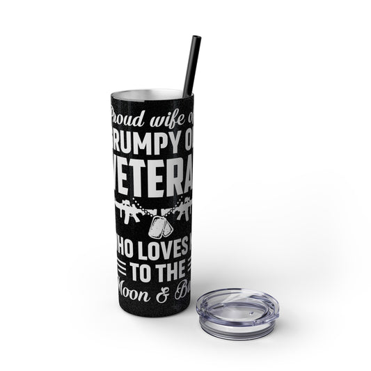 Proud Wife of a Grumpy Old Veteran Skinny Tumbler with Straw, 20oz