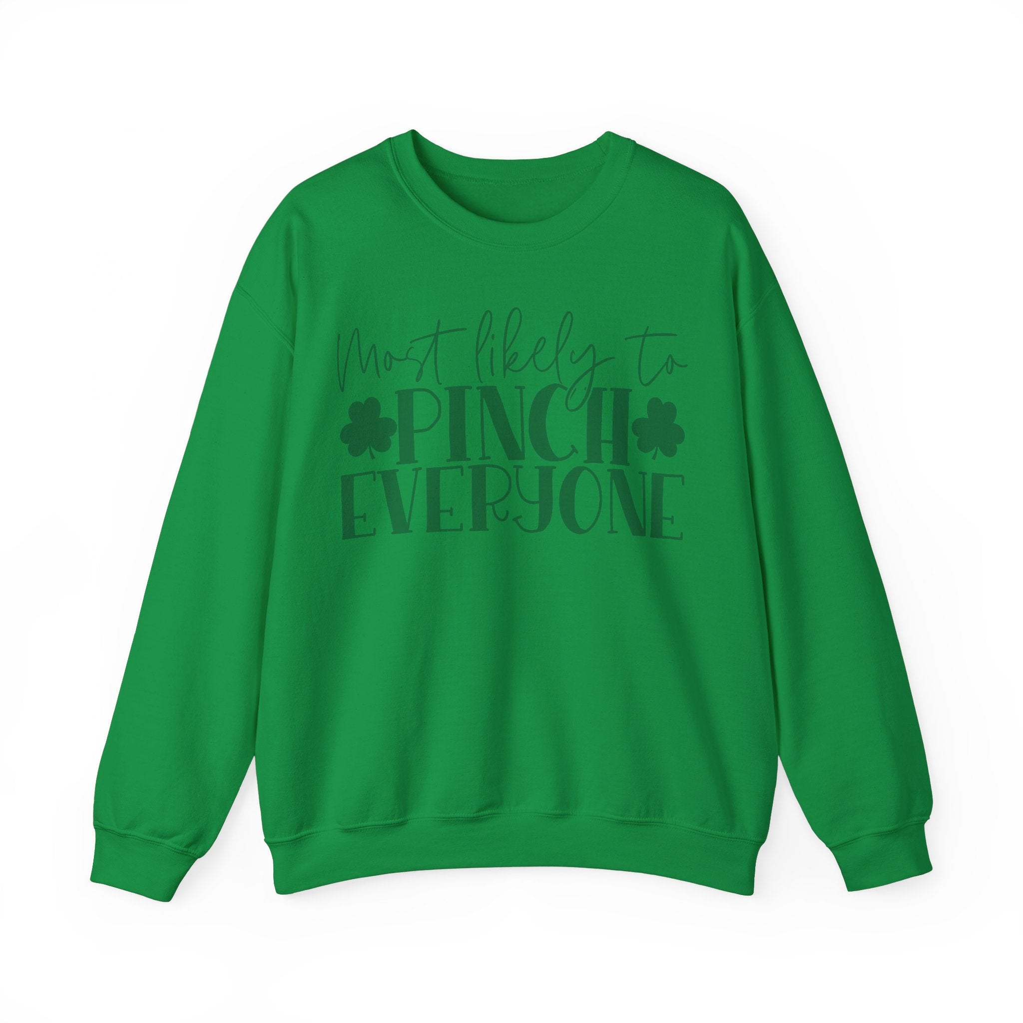 Most Likely To Pinch Everyone Sweatshirt