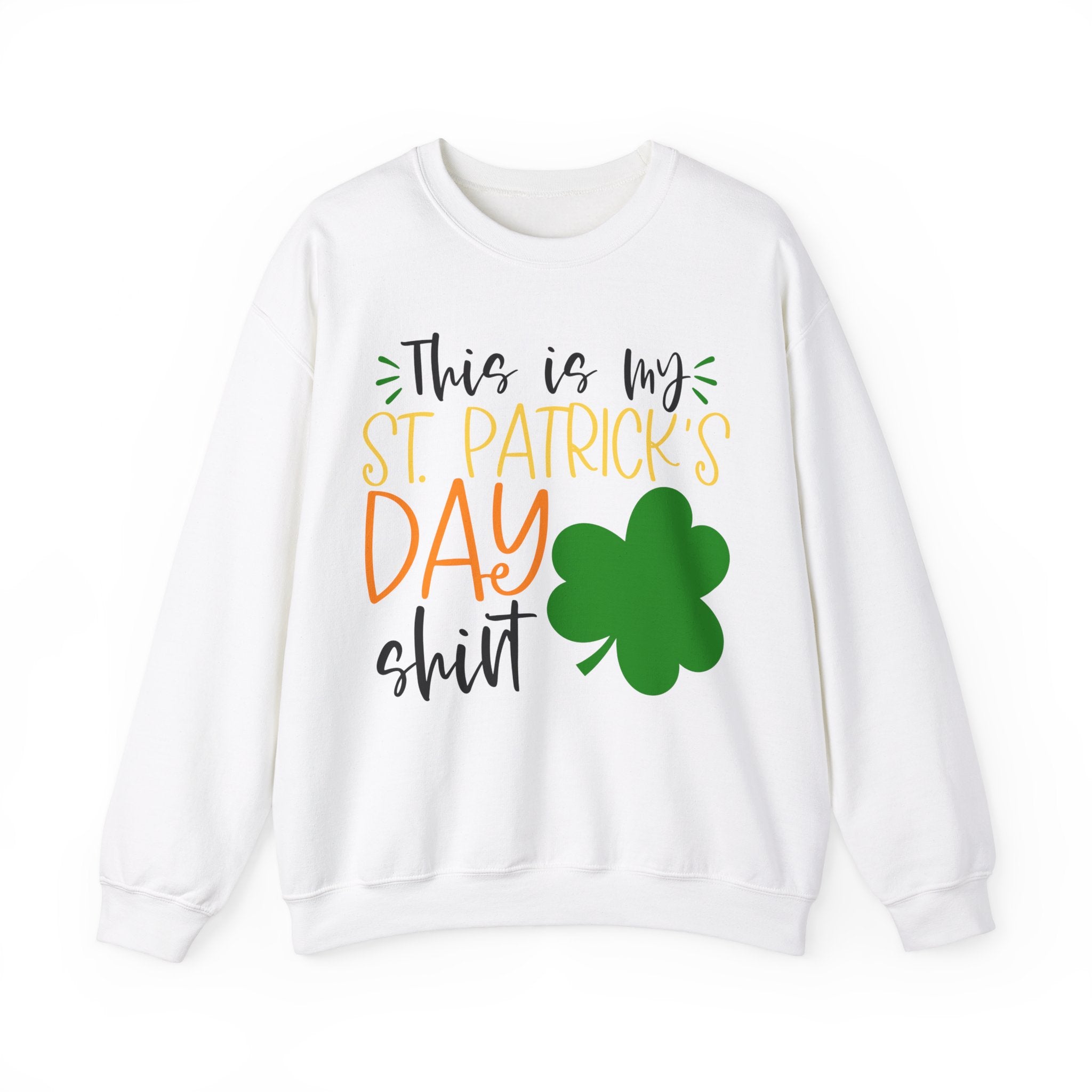 This Is My St Patrick's Day Shirt Sweatshirt